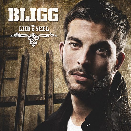 Bligg Mit liib und seel